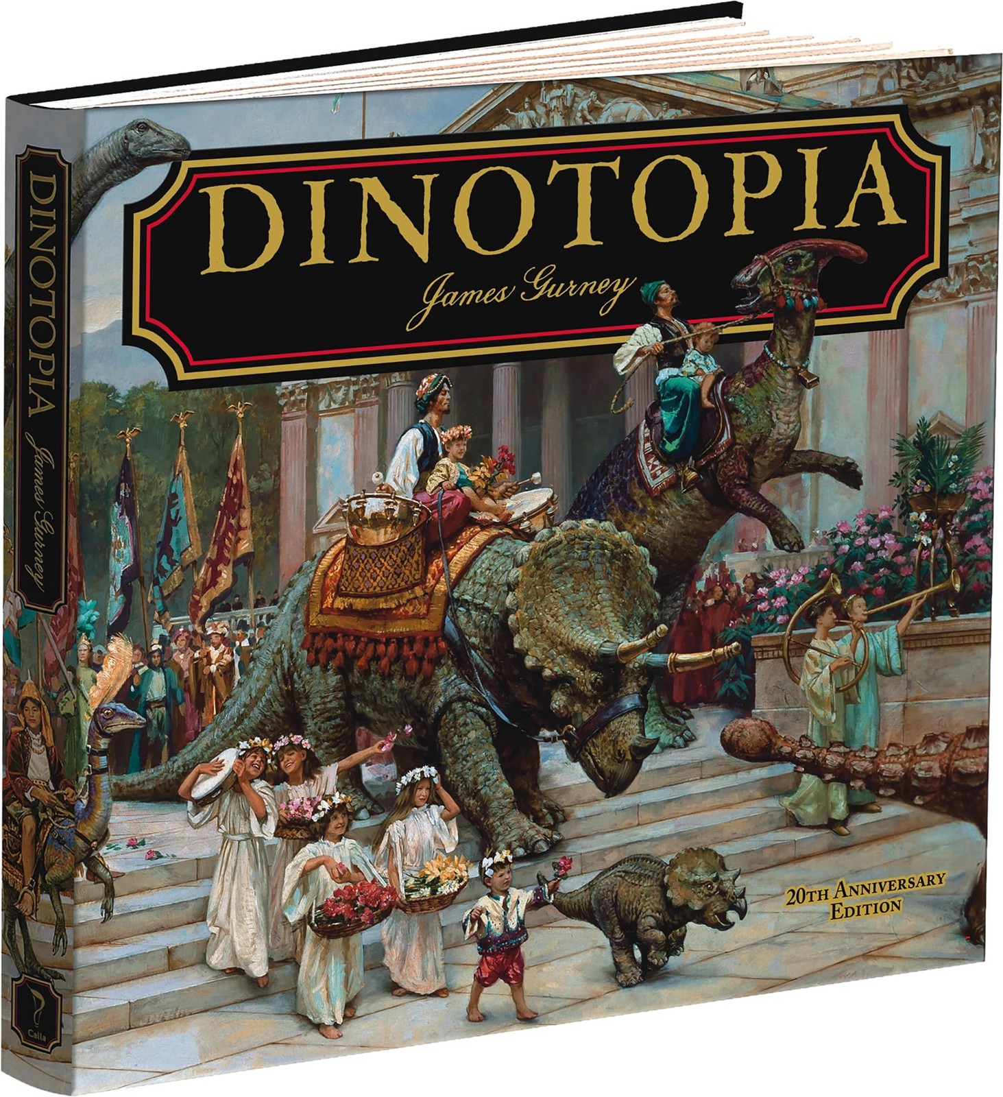 Dinotopia, A Land Apart from Time: 20th Anniversary Edition (Calla Editions)