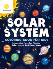 Solar System Coloring Book for Kids: Planets and Fantastic Outer Space Coloring