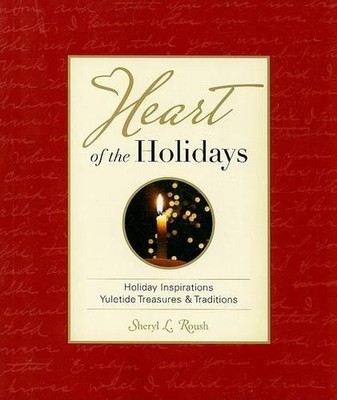 Sheryl L. Roush Heart of a Holiday: Holiday Inspirations Yuletide  (Taschenbuch)