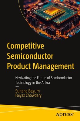 Sultana Begum (u. a.) | Competitive Semiconductor Product Management | Buch
