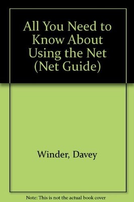 All You Need to Know About Using the Net (''Net'' Guide),Davey Win