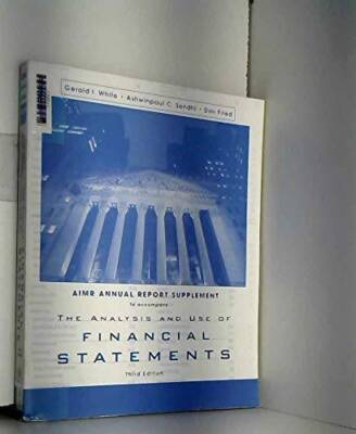 The Analysis and Use of Financial Statements (AIMR Annual Report Supp - GOOD