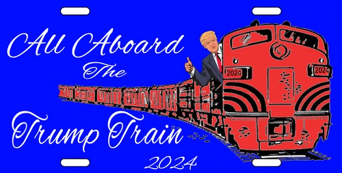 TRUMP 2024 FOR PRESIDENT TRUMP TRAIN  Donald Trump LICENSE PLATE - Picture 1 of 1