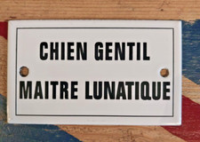 Chien Gentil Maitre Lunatique Vintage Enamel Sign Antique Style French Deco Home