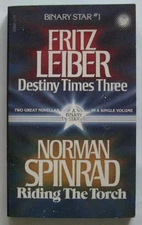 Destiny Times Three Leiber Riding the Torch Spinrad PB Second Binary Star #1