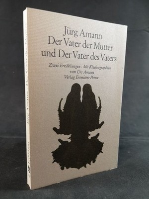 Der Vater der Mutter und Der Vater des Vaters [Neubuch] Zwei Erzählungen Amann, 