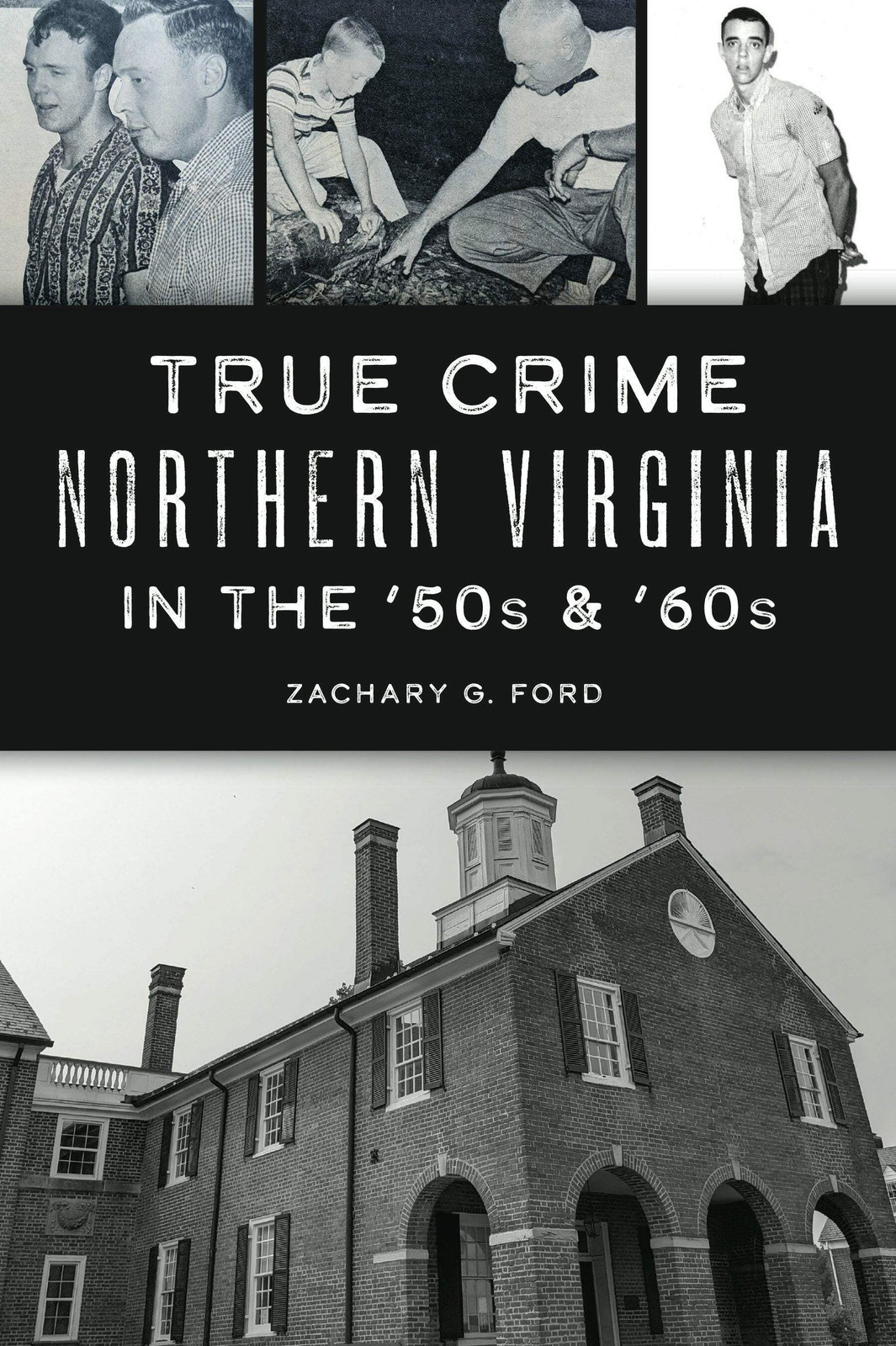 New The History Press True Crime Northern Virginia In The '50S &Amp; '60S, Va 978146