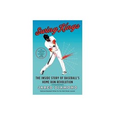 Swing Kings: the Inside Story of Baseball S Home Run Revolution  (Paperback) - 