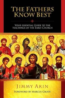 The Fathers Know Best - Your Essential Guide to the Teachings of the Earl - GOOD