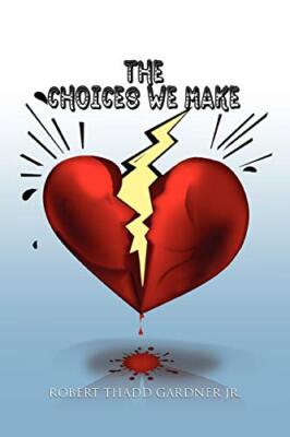 Gardner - Choices We Make - New paperback or softback - 97 - X555z