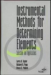 Instrumental Methods for Determining Elements, Larry R Taylor