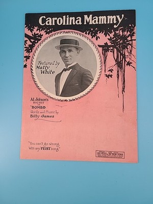 Carolina Mammy Sheet Music Matty White Billy James 1922 Jazz Song Mother's Love