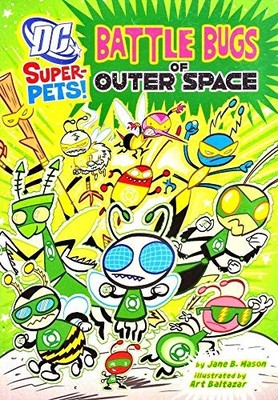 Battle Bugs of Outer Space (DC Super..., Mason, Jane B.