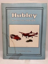 HUBLEY Die-cast Toys 1936-1976 Collectors Book by Charles A. Jones PB NICE