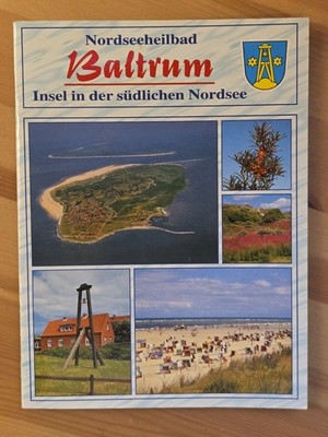 Nordseeheilbad Baltrum   Eine Insel stellt sich vor