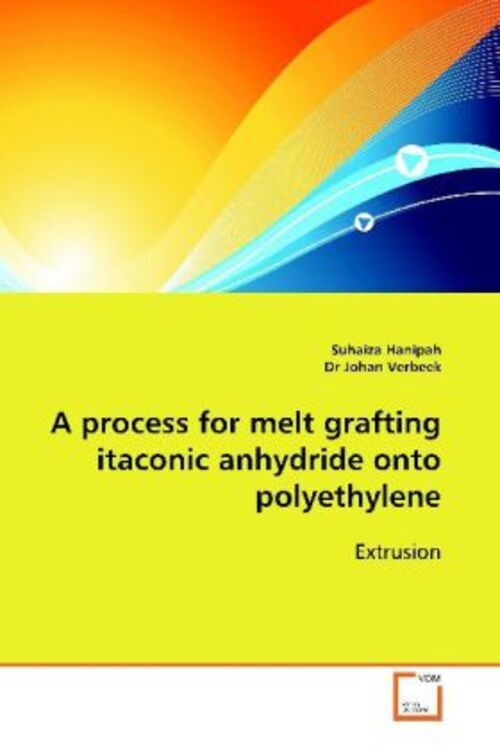 Thumbnail - Suhaiza Hanipah | A Process For Melt Grafting Itaconic Anhydride