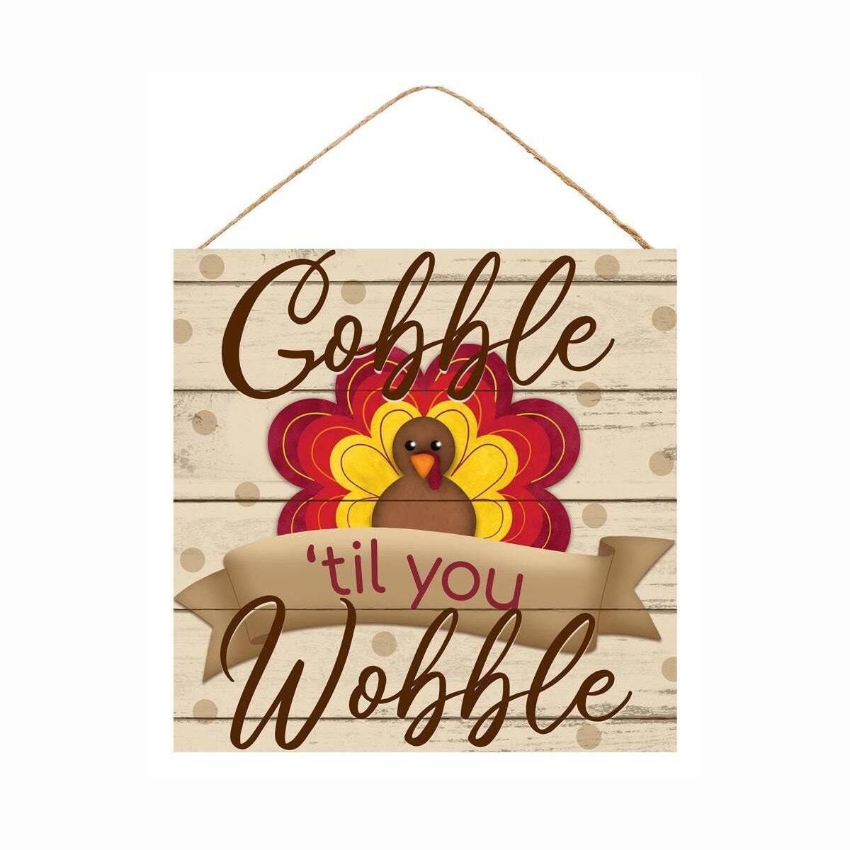 Thanksgiving Turkey Wall Art Plaque Gobble Til You Wobble 10 Inch Square Paper Decor-image