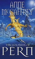 The Dolphins Of Pern | (Dragonriders Of Pern: 13) | Anne Mccaffrey | Englisch