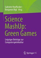 Gabriele Hooffacker (U. A.) | Science Mashup: Green Games | Taschenbuch (2023)