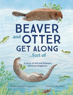 Sneed B. Collard Beaver and Otter Get Along...Sort of (Taschenbuch) (US IMPORT)