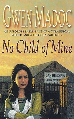No Child of Mine, Madoc, Gwen