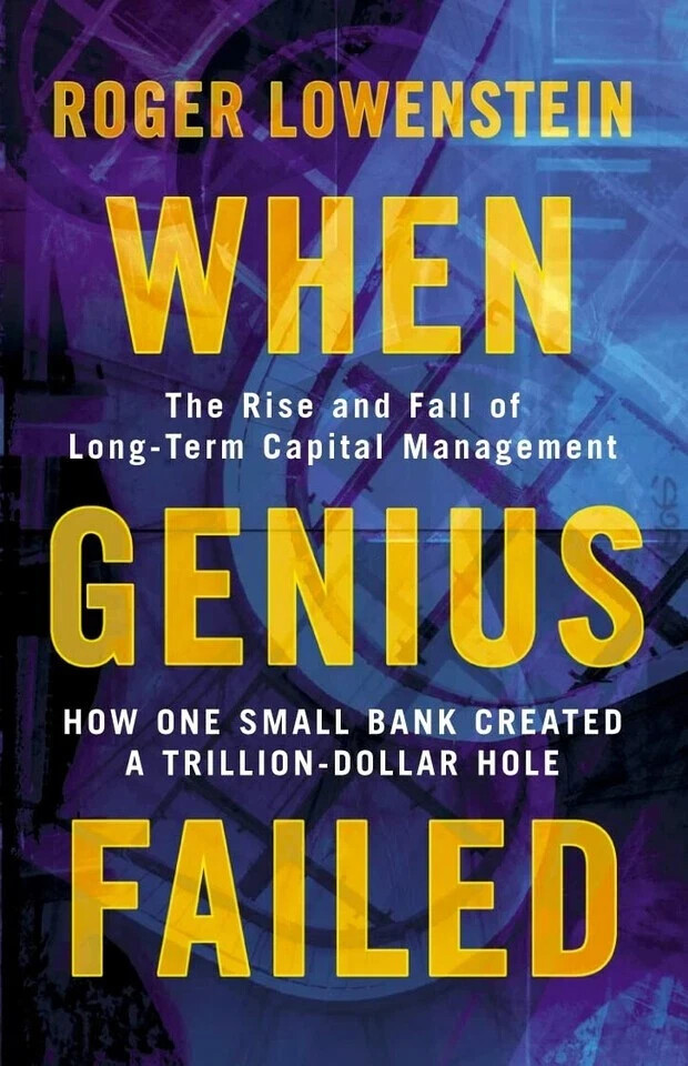When Genius Failed: The Rise and Fall of Long Term Capital by Roger Lowenstein - Image 5