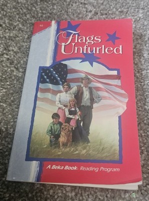 Abeka Reading Program Flags Unfurled 3rd Edition Grade 4. Used, good condition.