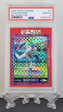 Chan Ho Park 2005 Topps Chrome RED XFRACTOR 21/25 Gem Mint PSA 10 #41