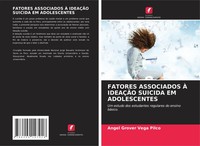 Angel Grover Vega Pilco | Fatores Associados À IdeaÇÃO Suicida EM Adolescentes