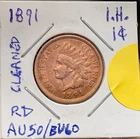 1891 Indian Head Cent, Cleaned (AU/BU Red Detail)