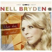 What Does It Take von Nell Bryden | CD | Zustand sehr gut