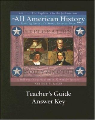 All American History, Volume 1 :Explorers to the Jacksonians by Celeste W. Rakes