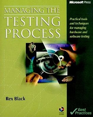 Managing the Testing Process,Rex Black