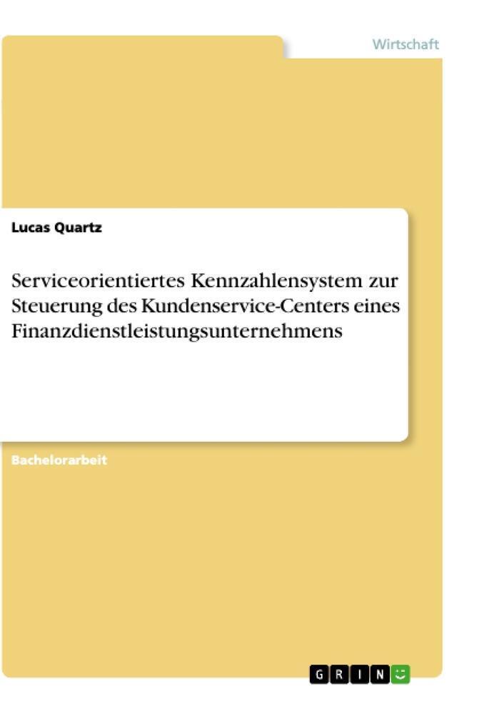Lucas Quartz | Serviceorientiertes Kennzahlensystem Zur Steuerung
