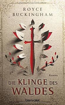 Die Klinge des Waldes: Roman von Buckingham, Royce | Buch | Zustand gut