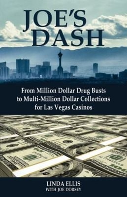 Joe's Dash: From Million Dollar Drug Busts to Multi-Million Dolla