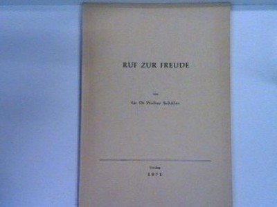 Ruf zur Freude Schäfer, Walter: