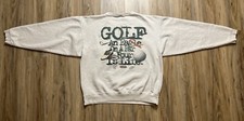 Vintage GOLF Sweatshirt XL Golf Is Life BIG BALL SPORTS USA Made 90s READ