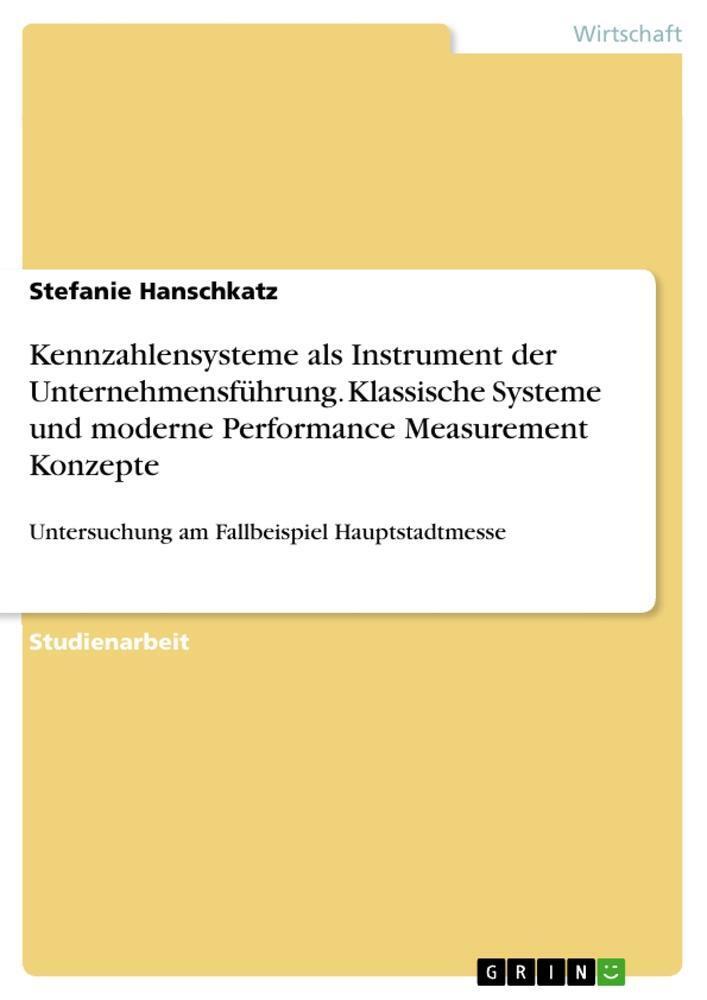 Kennzahlensysteme Als Instrument Der Unternehmensführung. Klassische