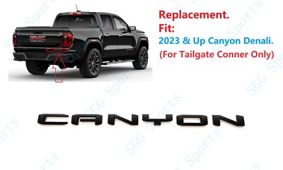 1PC Matte Black Rear Tailgate Canyon Letter Emblem Fit 2023+ Canyon DENALI