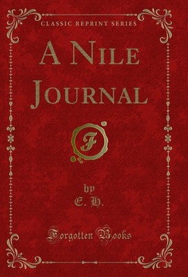 A Nile Journal (Classic Reprint)