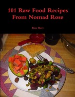 101 Raw Food Recipes From Nomad Rose | Rose Short | Taschenbuch | Englisch