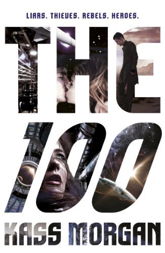 The 100: Book One,Kass Morgan