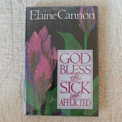 God Bless the Sick and Afflicted by Elaine Cannon 1989 Christian Mormon LDS