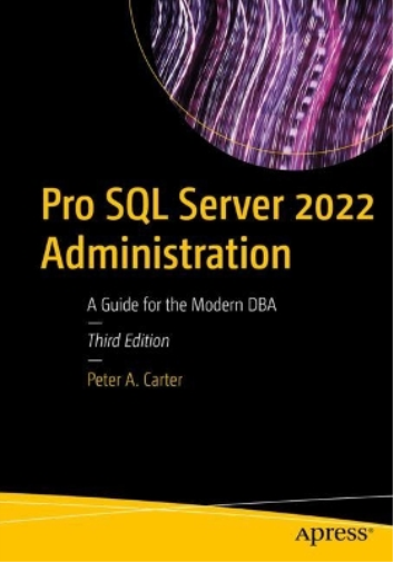 Peter A. Carter Pro SQL Server 2022 Administration (Tascabile)