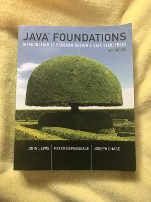 Java Foundations: Introduction to Program Design and Data Structures by Lewis