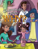 Kimberly Keyes | Chantelle Asks, Why? | Taschenbuch | Englisch (2023)