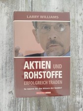 Aktien und Rohstoffe - erfolgreich traden - Larry Williams - noch foliert 