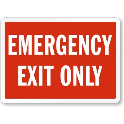 Emergency Exit Only Aluminum Weatherproof Sign b01397