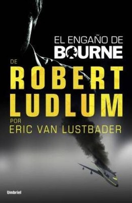 Engano de Bourne, El (El Engano De Bourne) (Spanish Edition) - Paperback - GOOD